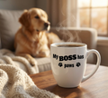 Coffee mug with “My Boss Has Paws” design for dog lovers