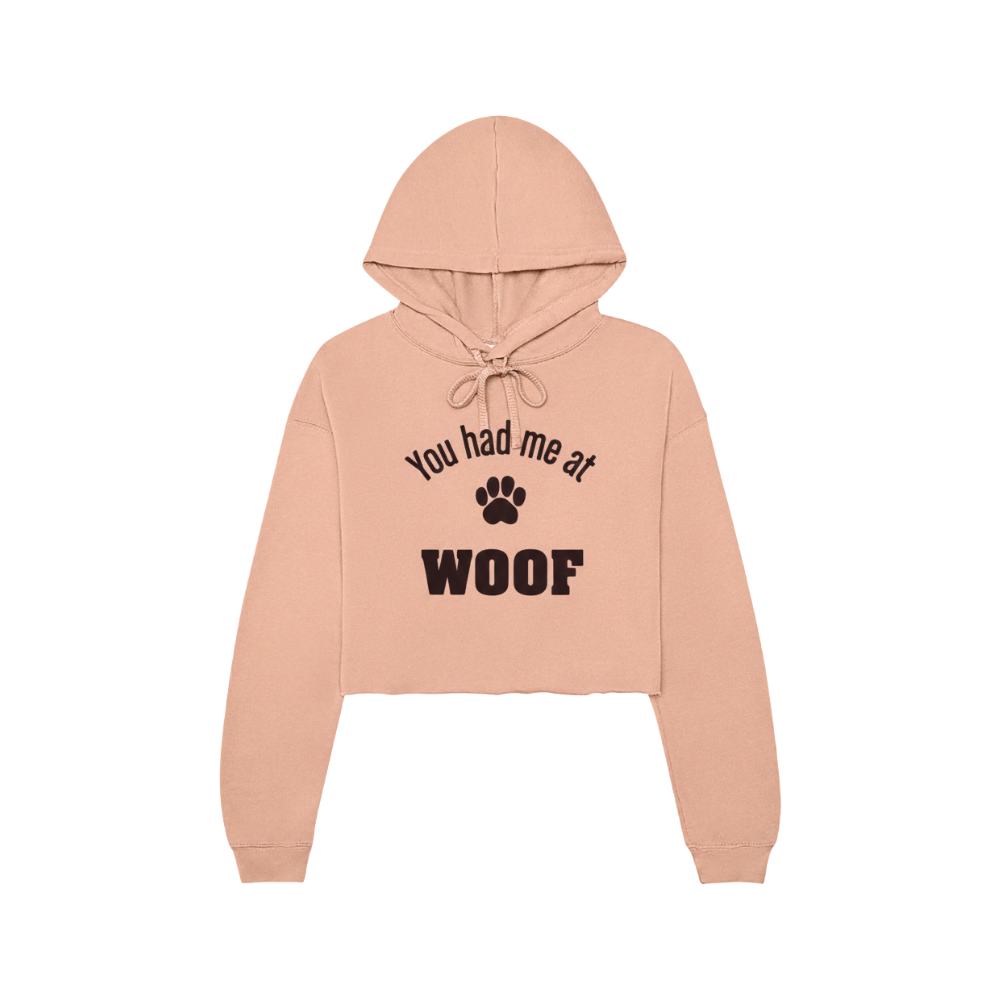 You had me at Woof (Women's Cropped Fleece Hoodie)