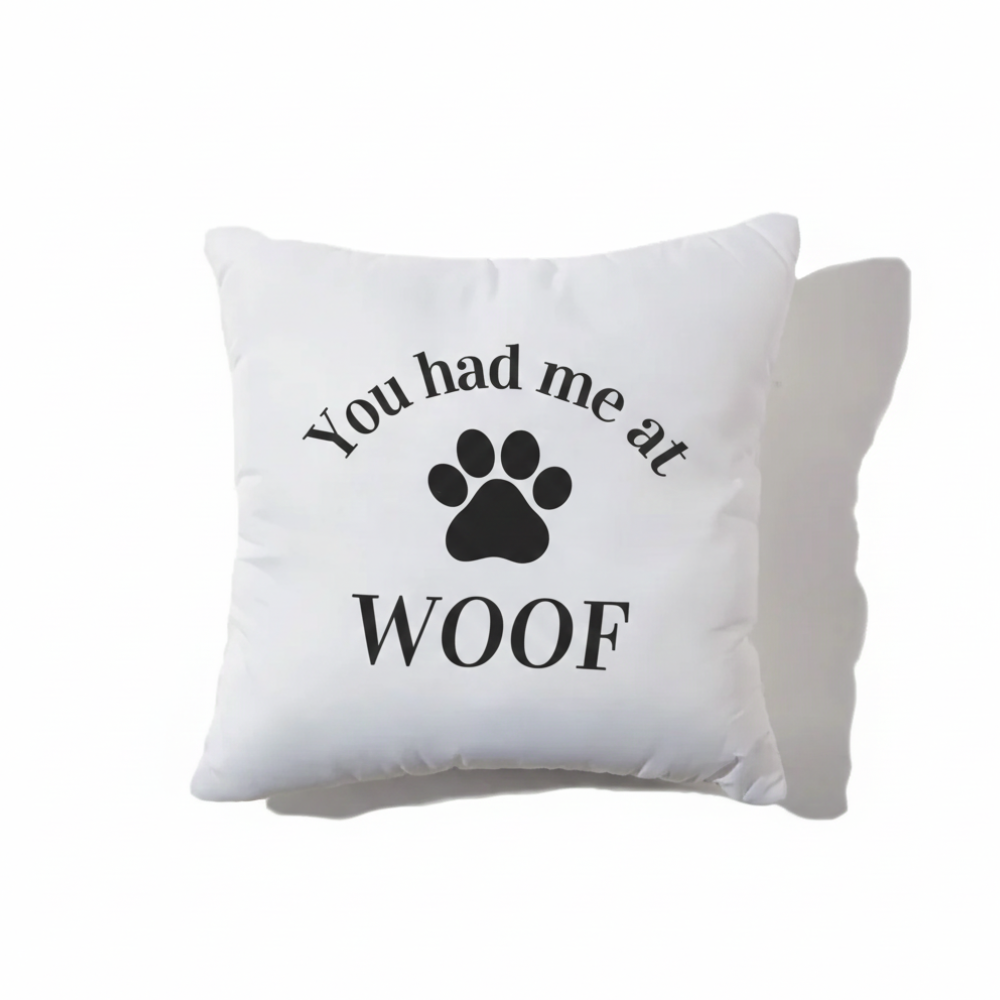 You had me at Woof Throw Pillow